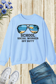 School Social Worker Off Duty Sweatshirt