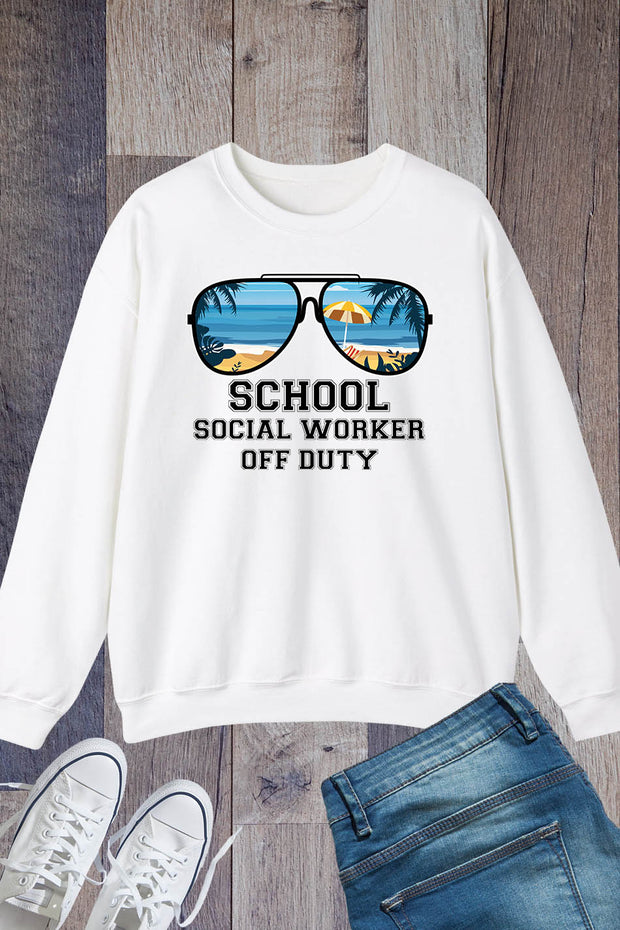 School Social Worker Off Duty Sweatshirt