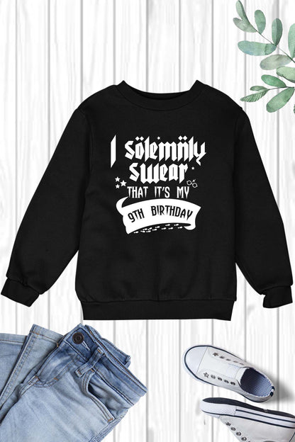 I Solemnly Swear That Is My 9th Birthday Sweatshirt magic theme