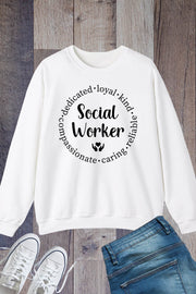 Dedicated Loyal kind Caring Social Worker Sweatshirt