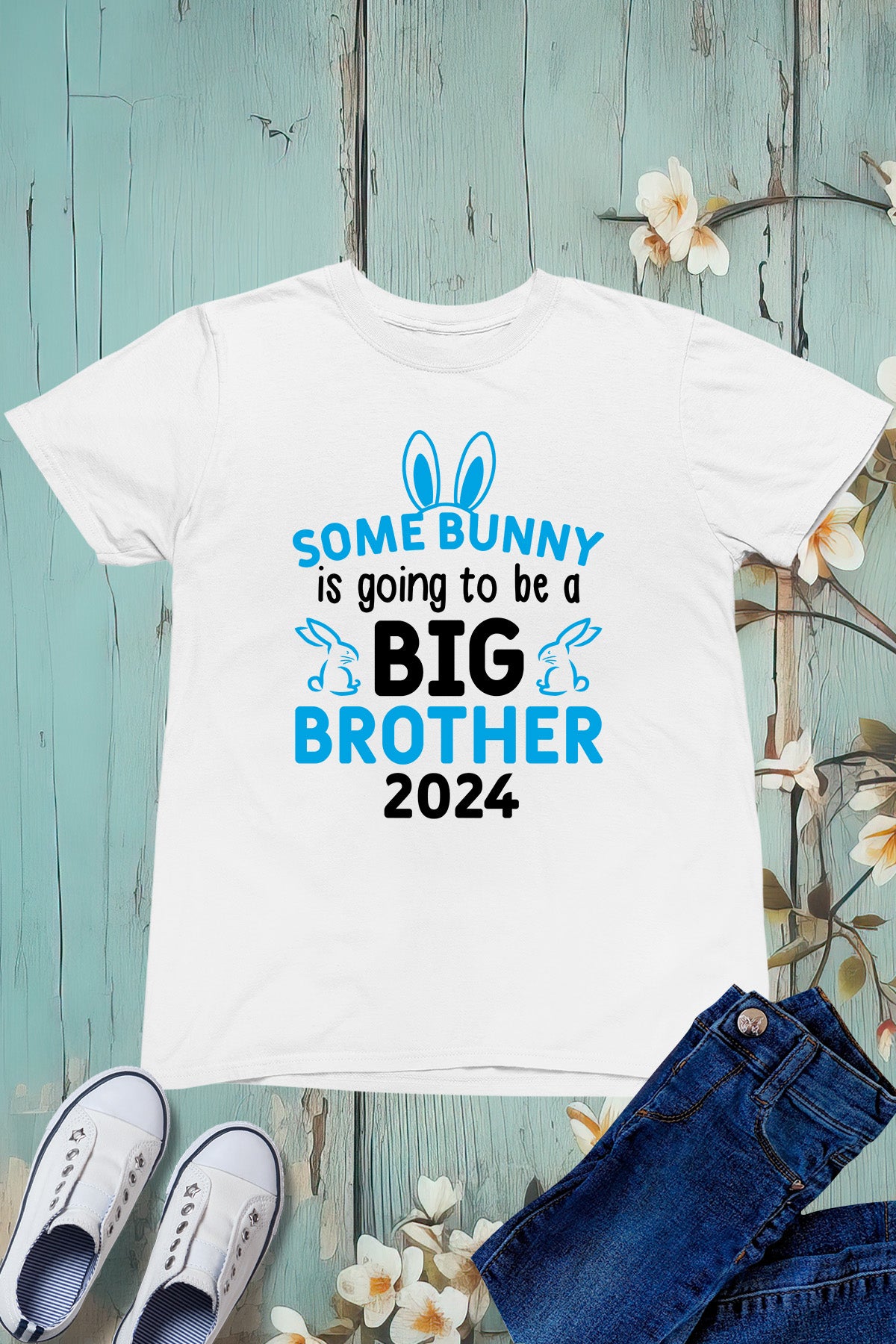 Some Bunny Is Going To Be a Big Brother T Shirt