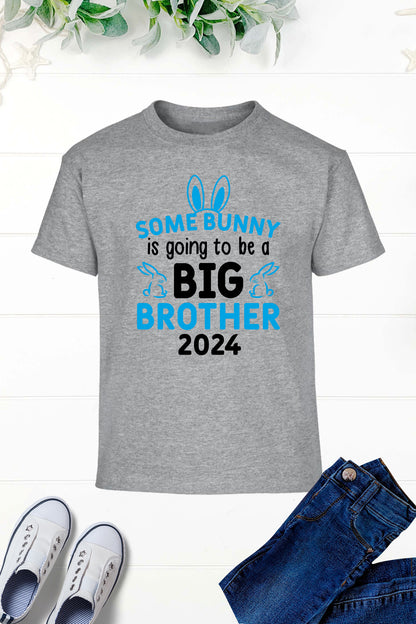 Some Bunny Is Going To Be a Big Brother T Shirt