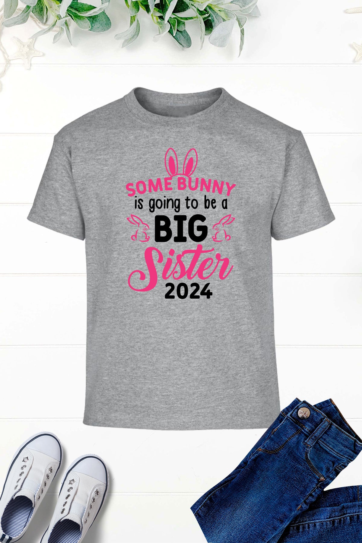 Some Bunny Is Going To Be a Big Sister T Shirt