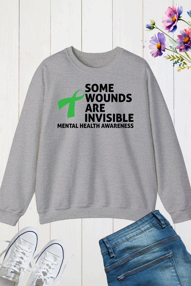 Some Wounds Are Invisible Mental Health Awareness Sweatshirt