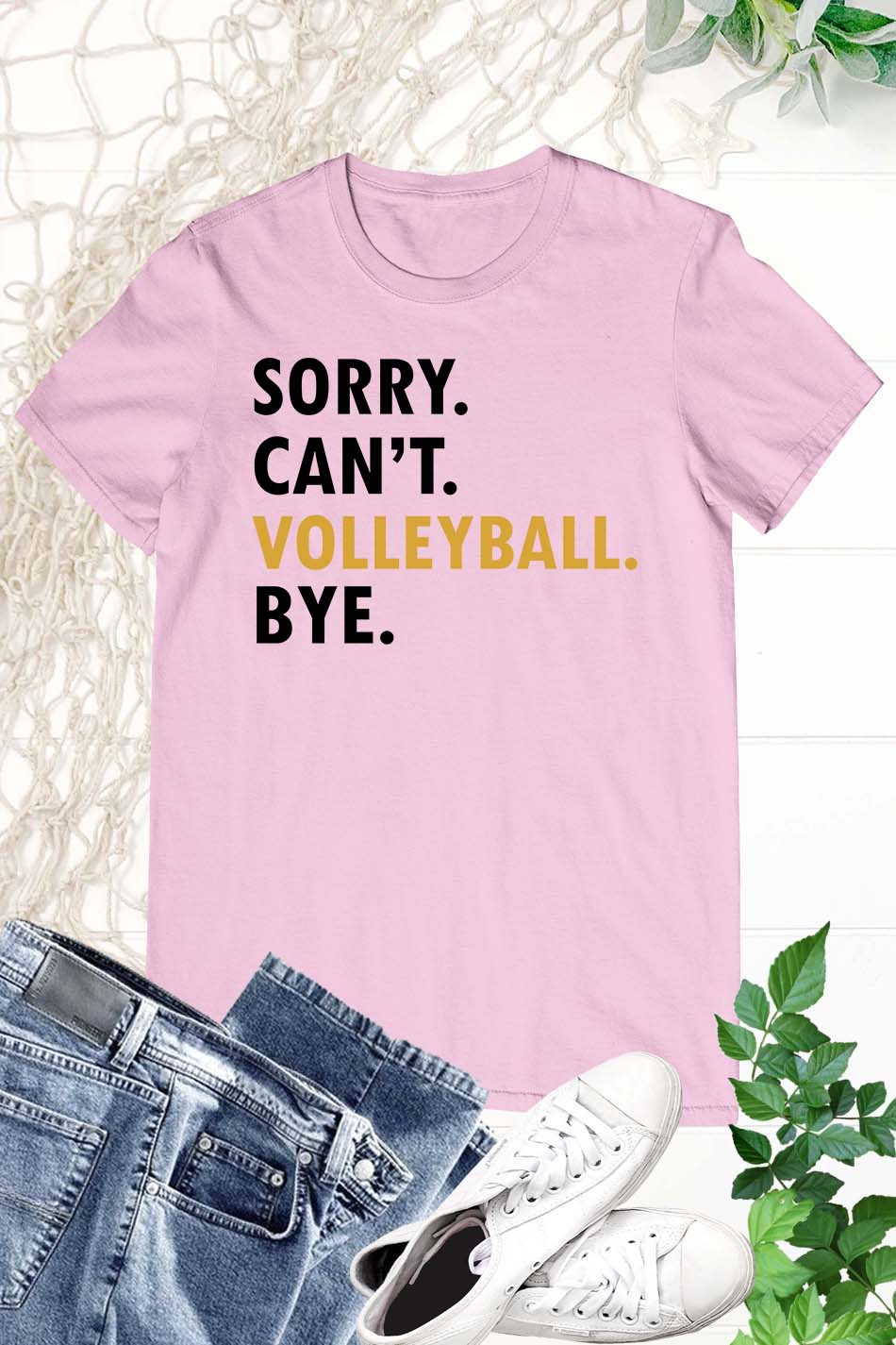 Sorry Can't Volleyball Bye funny Shirt