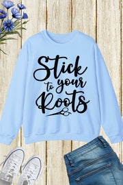 Stick to Your Roots Hairstylist Sweatshirt