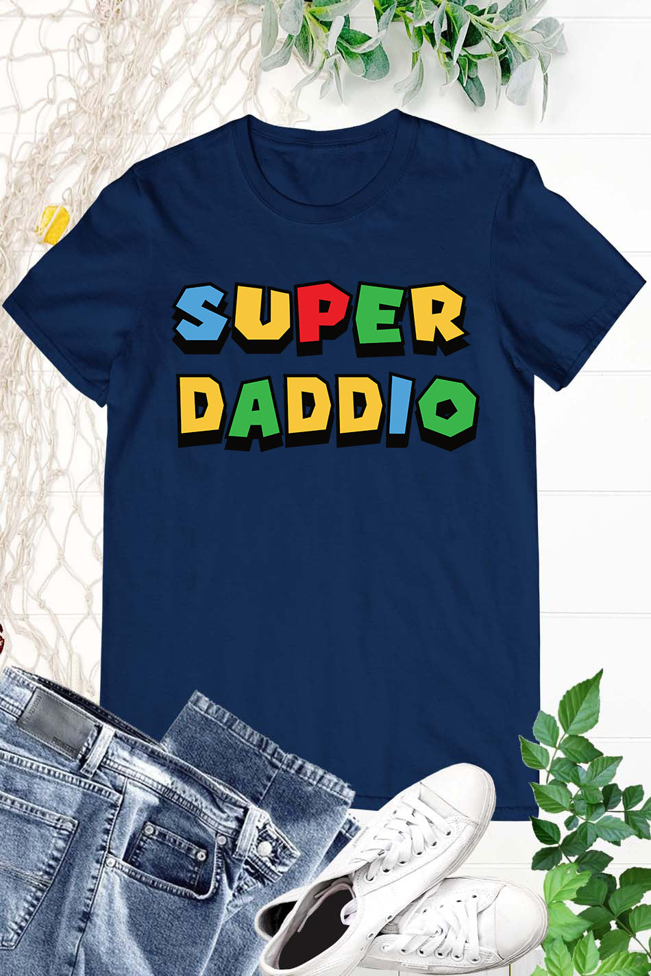 Super Daddio T Shirts
