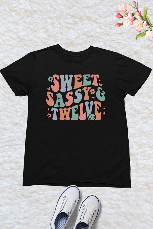 Sweet Sassy and Twelve Birthday Girl T Shirts