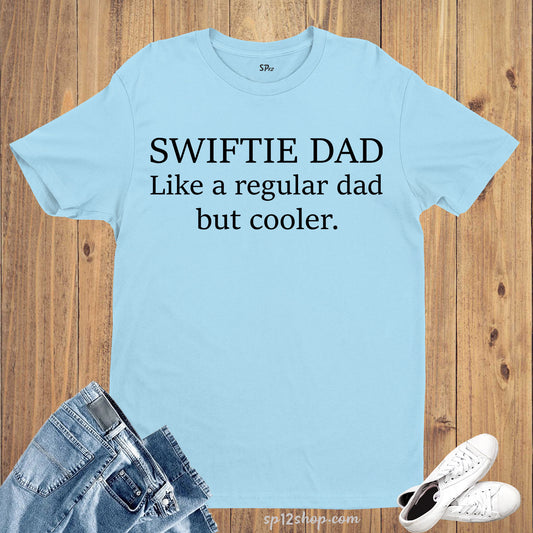 Swiftie Dad T-Shirt