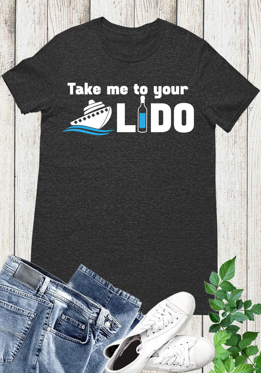 Take Me to Your Lido Funny Shirt