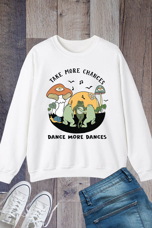 Take More Chances Dance More Dances Retro Funny Frog Sweatshirts