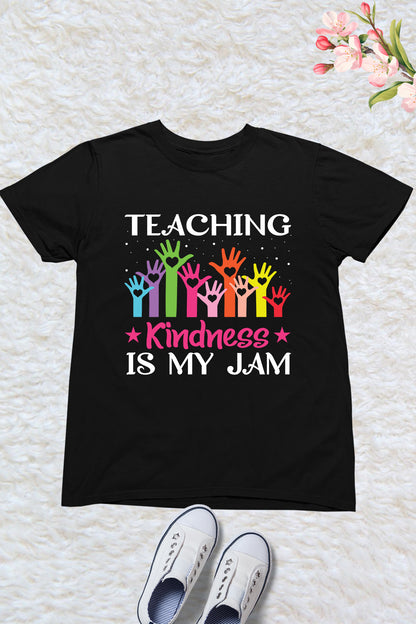 Teaching kindness is my Job Shirt