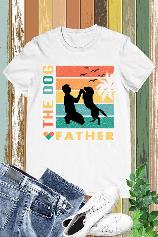 The Dog Father T shirt