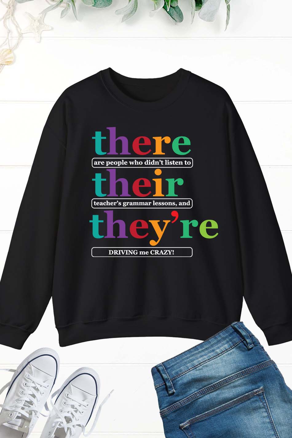 There Their They're English Literary Teacher Sweatshirt
