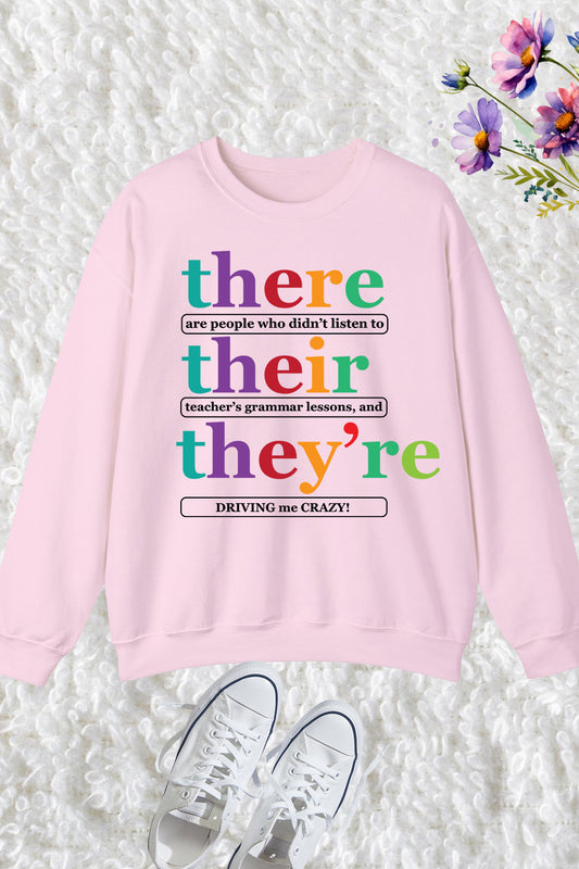 There Their They're English Literary Teacher Sweatshirt