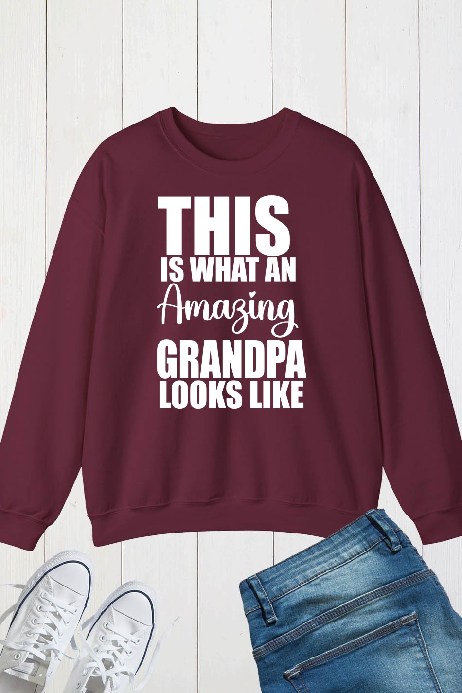 This Is What An Amazing Grandpa Looks Like Sweatshirts
