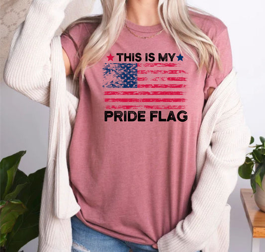 This Is My Pride American Flag Patriotic USA Independence Day T-Shirts