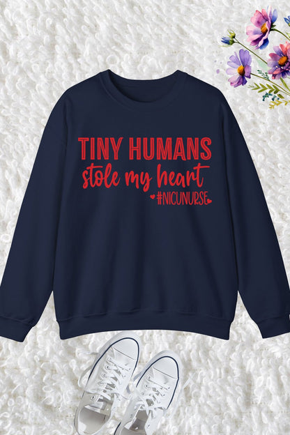 NICU Nurse Tiny Humans Stole My HearSweatshirt
