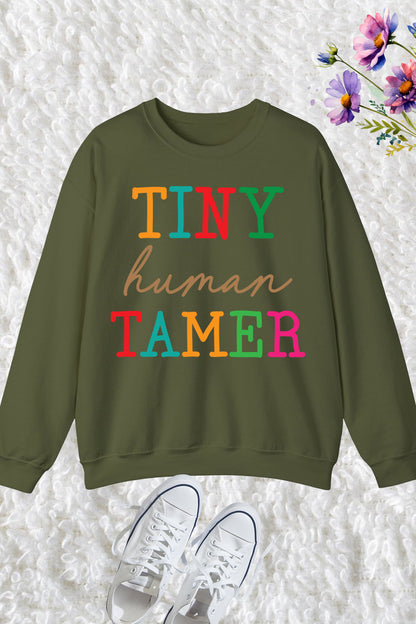 Tiny Human Tamer Teacher Sweatshirt