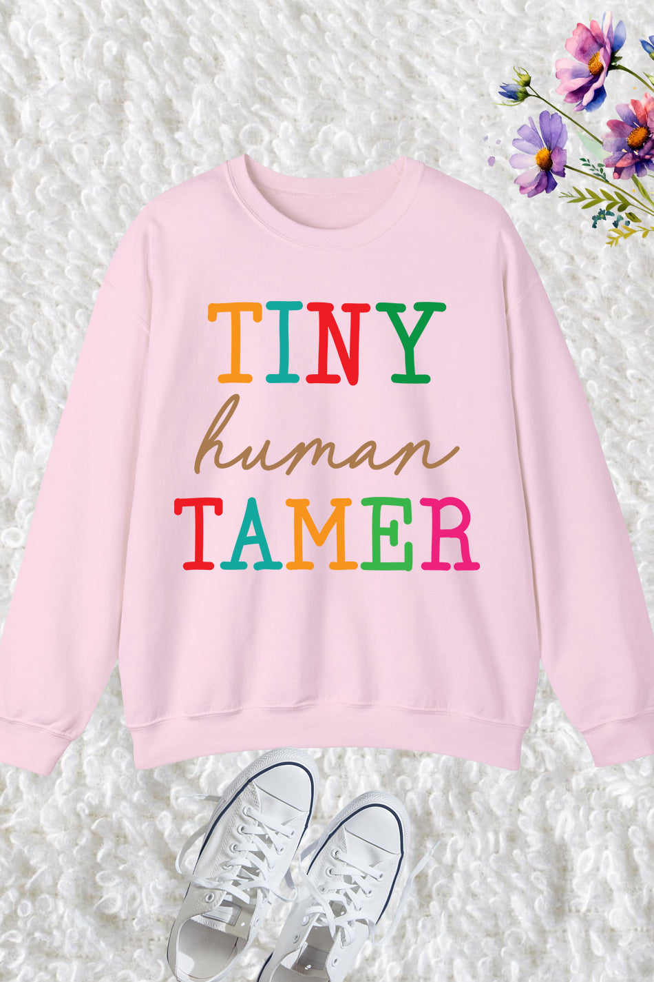 Tiny Human Tamer Teacher Sweatshirt