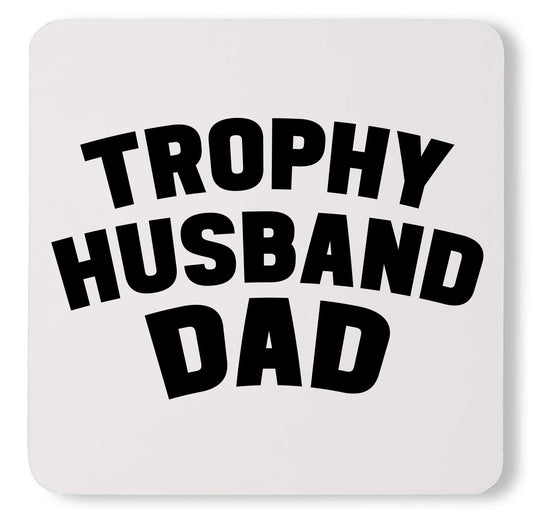 Trophy Husband World's Best Dad Custom Father's Day Birthday Coaster