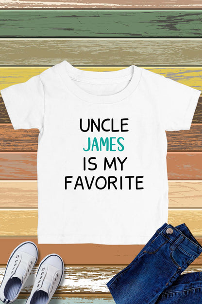 Custom uncle is My Favorite Kids T Shirt