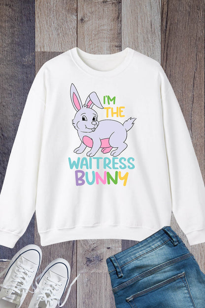 I Am The Waitress Bunny Sweatshirt