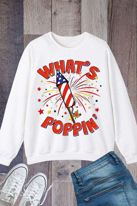 Funny 4th Of July What's Poppin Fireworks RockeSweatshirt