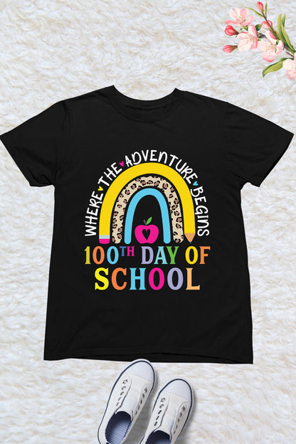Where The Adventure Begins 100th Day of School Shirts