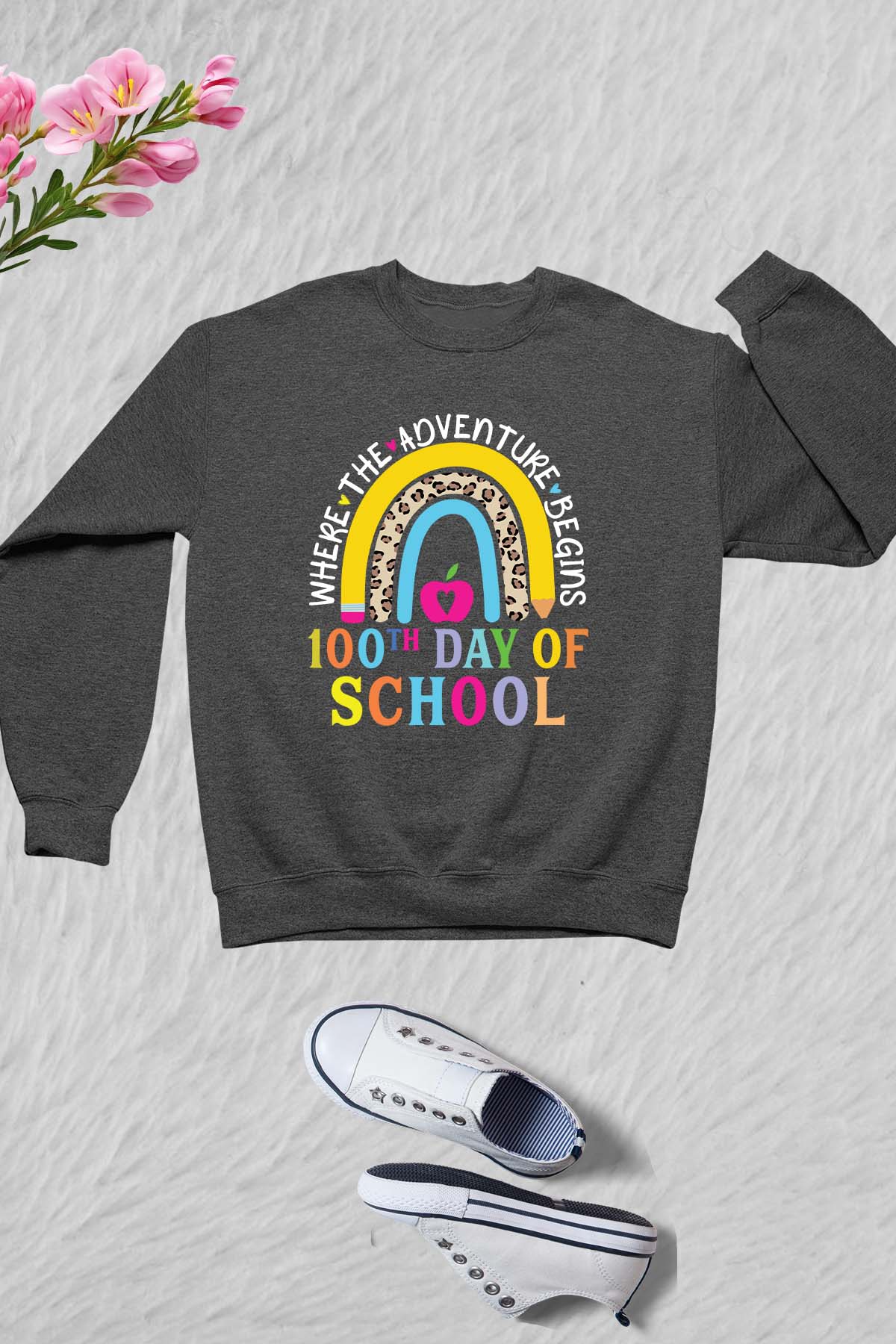 Where The Adventure Begins 100th Day of School Sweatshirts
