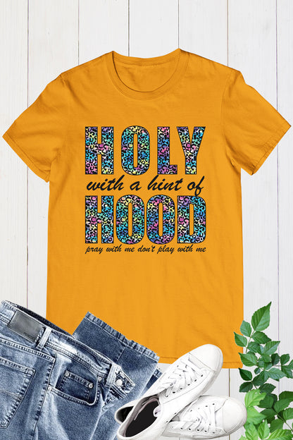 Holy with a Hint of Hood Cheetah Print Shirts