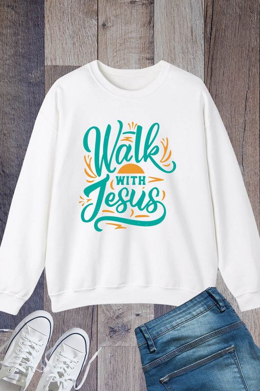 Walk With Jesus Sweatshirt