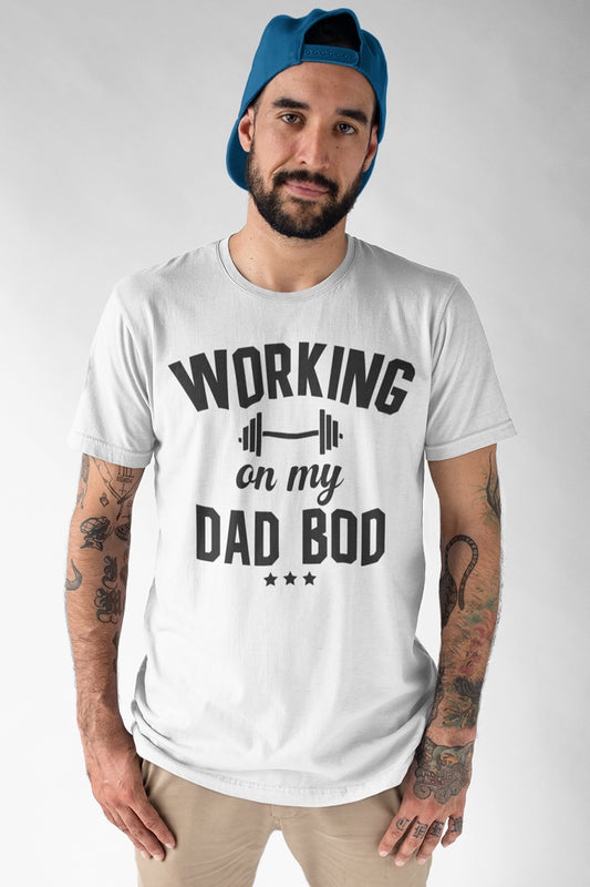Working On My Dad Bod Funny Gym Workout T-Shirt