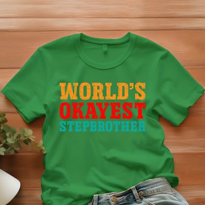 World's Okayest Stepbrother Shirt
