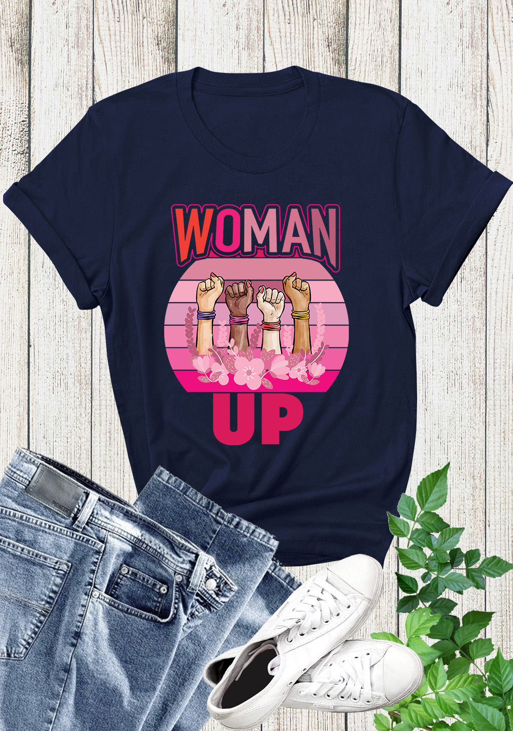 Woman Up International Womens Day Shirt