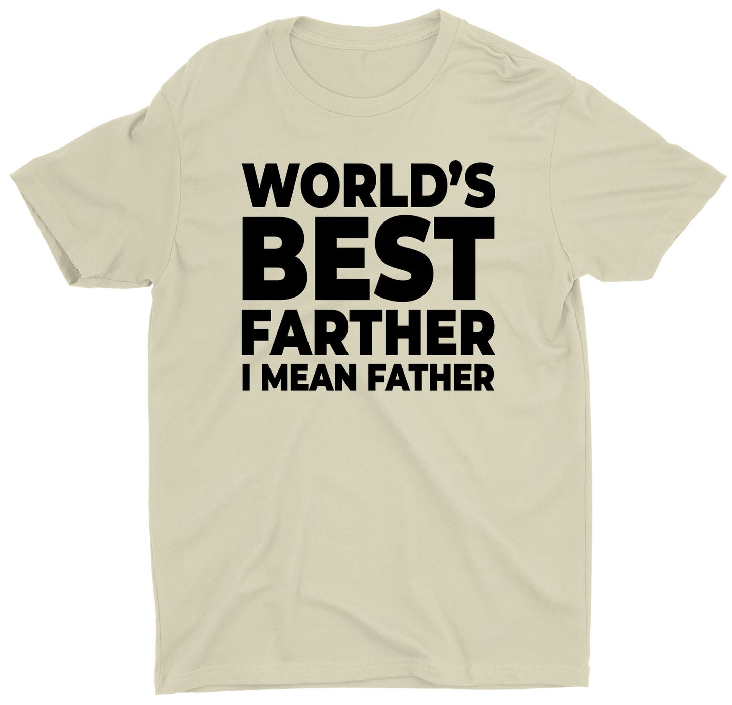 World's Best Farter I Mean Custom Short Sleeve Father's Day T-Shirt