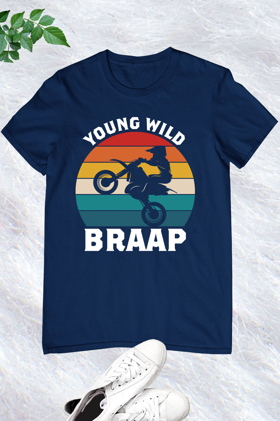 Young Wild Braap Motorcycle T-Shirt