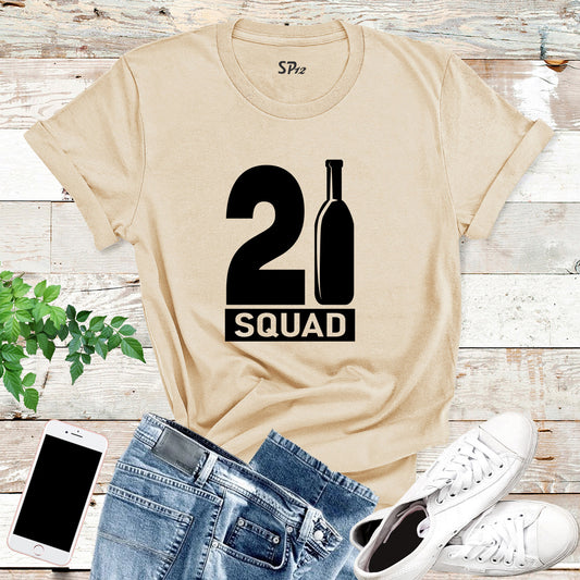21 Birthday Squad T Shirts