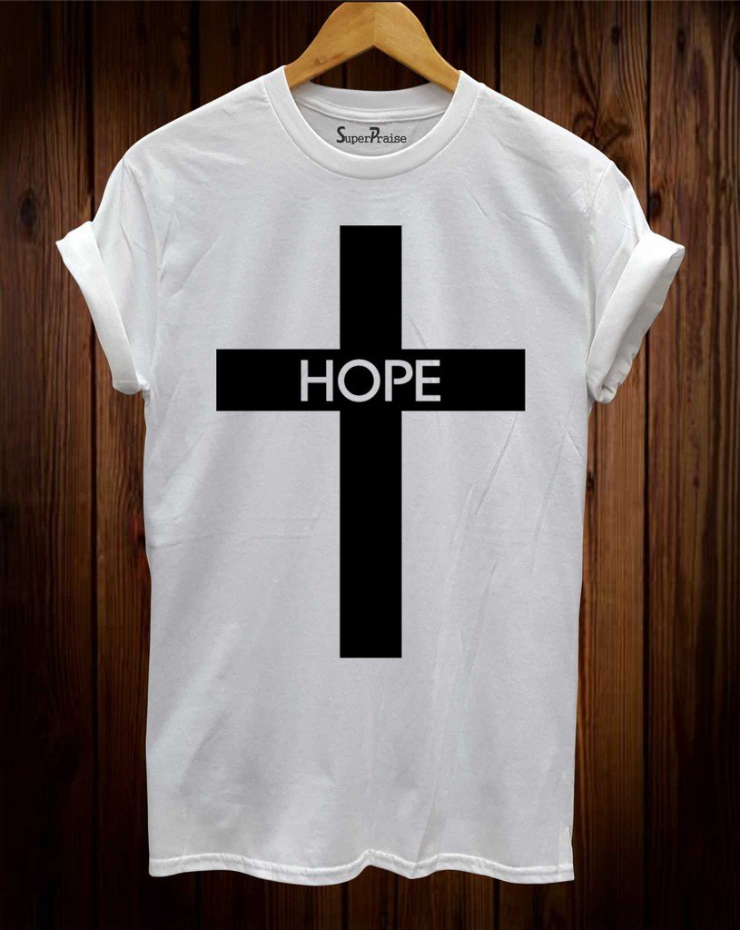 Hope jesus cross Christian T Shirt