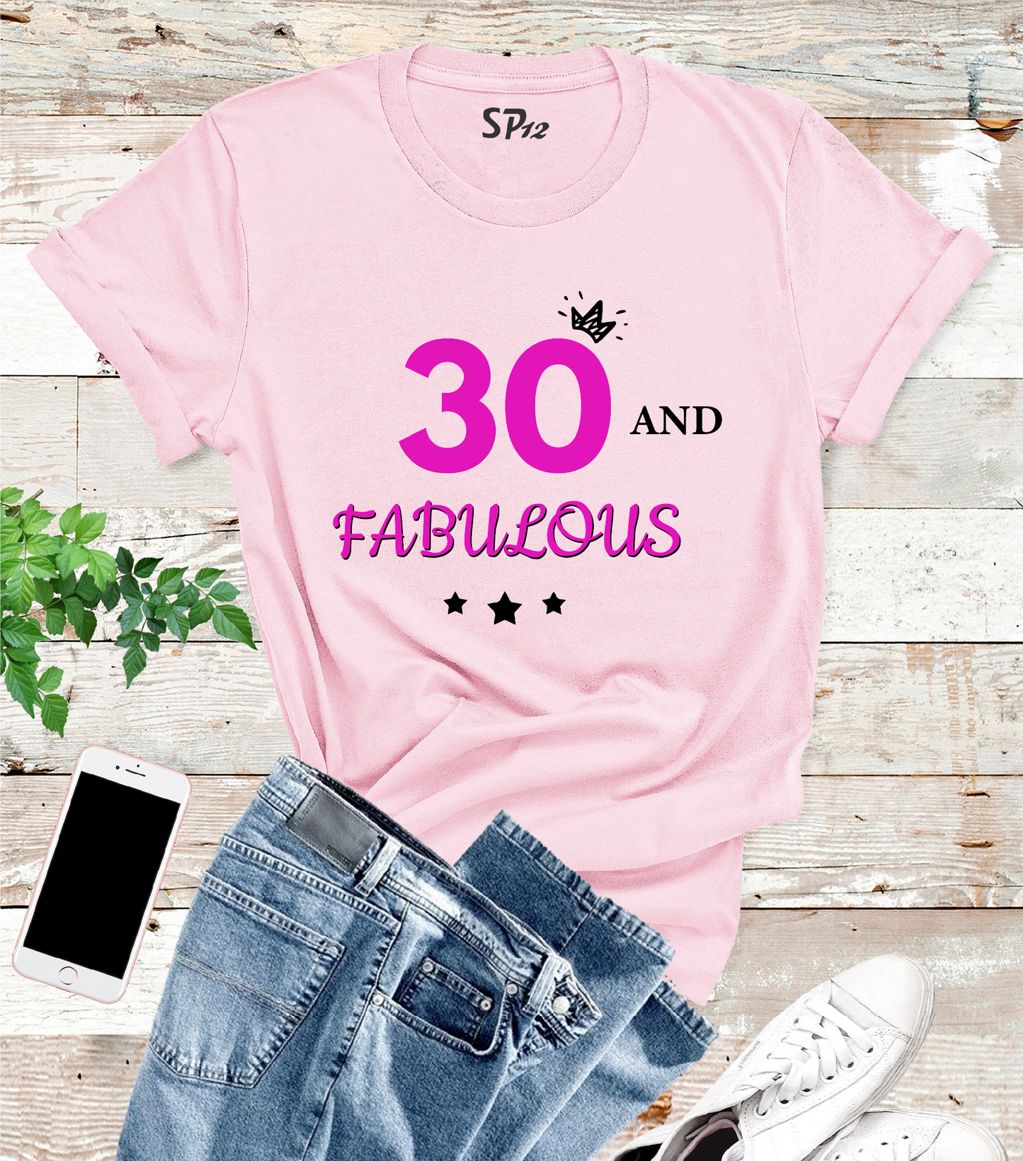 30 and Fabulous 30th  Birthday T Shirt