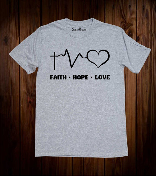 Faith Hope Love Christian T Shirt