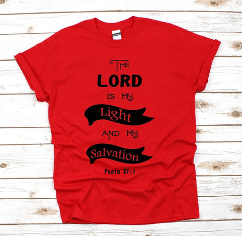 The Lord Is My Light And My Salvation Christian T Shirt