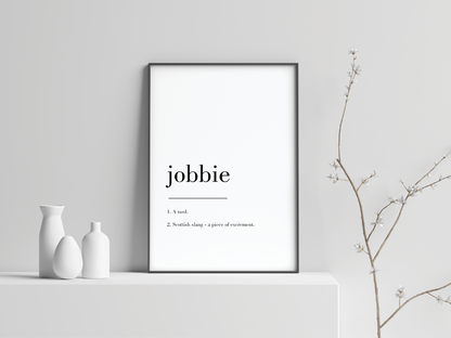 Jobbie Definition Art Prints