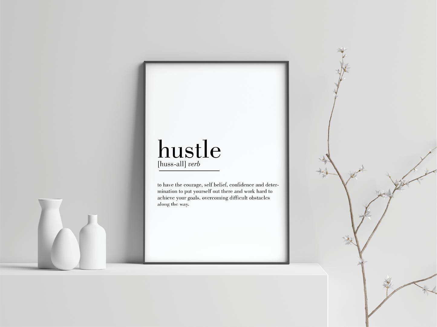 Hustle  Definition Art Prints