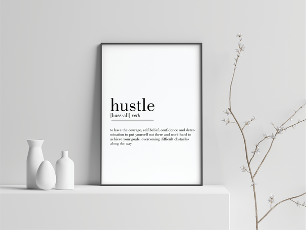 Hustle  Definition Art Prints