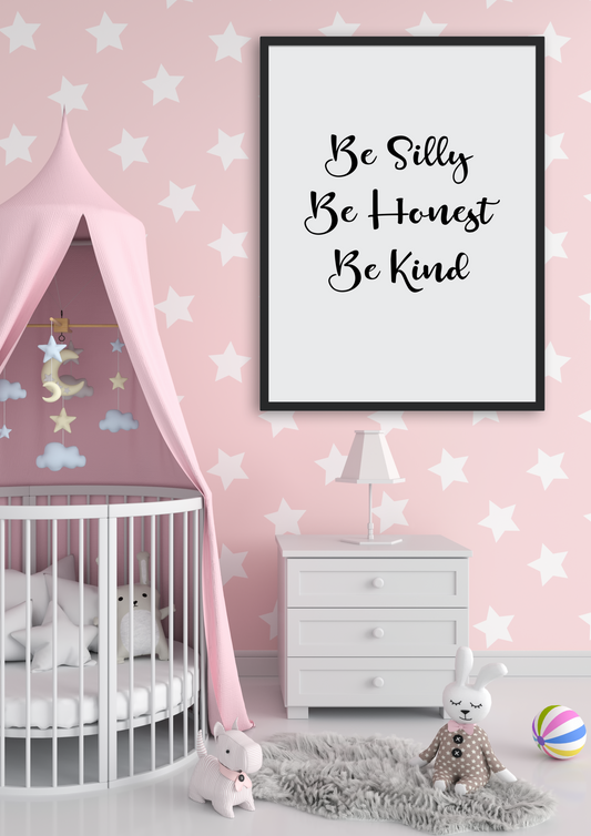 Be Silly Be Honest be Kind Nursery Art Prints