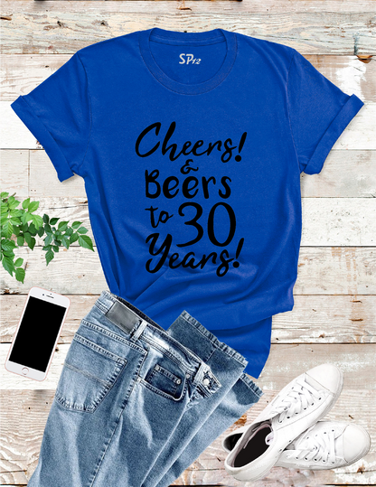 Chees and Beers to 30 Years 30th Birthday Tshirt