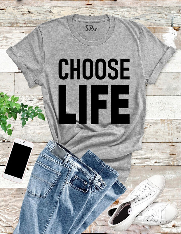 Choose-Life-T-Shirt-Grey