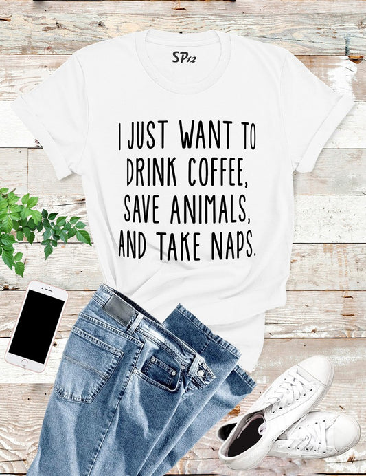Coffee-Save-Animals-Take-Naps-T -Shirt-White