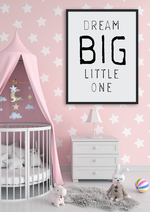 Dream Big Little One Nursery Wall Art Prints